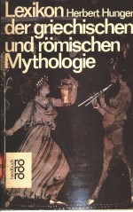 LEXIKON HERBERT HUNGER DER GRIECHISCHEN UND ROMISCHEN MYTHOLOGIE