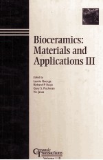 Bioceramics:Materials and Applications III