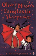 Oliver Moon's fangtastic sleepover