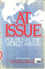 AT ISSUE POLITICS IN THE WORLD ARENA  FIFTH EDITION