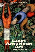 LATIN AMERICAN ART OF THE 20TH CENTURY 171 ILLUSTRATIONS