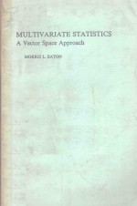 MULTIVARIATE STATISTICS A VECTOR SPACE APPROACH