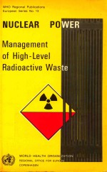 NUCLEAR POWER MANAGEMENT OF HIGH LEVEL RADIOACTIVE WASTE