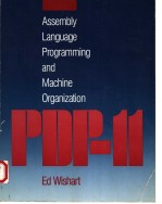 ASSEMBLY LANGUAGE PROGRAMMING AND MACHINE ORGANIZATION  PDP 11