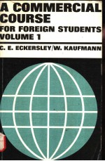 A COMMERCIAL COURSE FOR FOREIGN STUDENTS  VOLUME 1