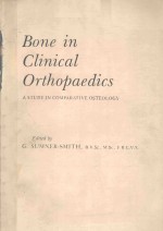 BONE IN CLINICAL ORTHOPAEDICS A STUDY IN COMPARATIVE OSTEOLOGY