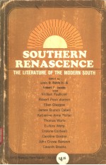 SOUTHERN RENASCENCE  THE LITERATURE OF THE MODERN SOUTH