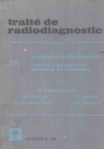 TRAITE DE RADIODIAGNOSTIC TOME XV NEURORADIOLOGIE