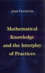 MATHEMATICAL KNOWLEDGE AND THE INTERPLAY OF PRACTICES