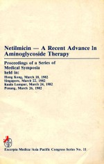 NETILMICIN A RECENT ADVANCE IN AMINOGLYCOSIDE THERAPY%