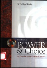 POWER & CHOICE  AN INTRODUCTION TO POLITICAL SCIENCE  SEVENTH EDITION