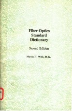 FIBER OPTICS STANDDARD DICTIONARY  SECOND EDITION