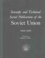 SCIENTIFIC AND TECHNICAL SERIAL PUBLICATIONS OF THE SOVIET UNION 1945-1960