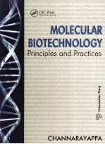 MOLECULAR BIOTECHNOLOGY Principles and Practices