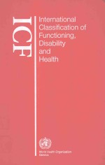 INTERNATIONAL CLASSIFICATION OF FUNCTIONING DISABILITY AND HEALTH