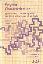 POLYMER CHARACTERIZATION SPECTROSCOPIC CHROMATOGRAPHIC AND PHYSICAL INSTRUMENTAL METHODS