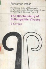 MODERN TRENDS IN PHYSIOLOGICAL SCIENCES VOLUME 21 THE BIOCHEMISTRY OF POLIOMYELITIS VIRUSES