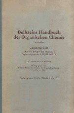 BEILSTEINS HANDBUCH DER ORGANISCHEN CHEMIE GESAMTREGISTER SACHREGISTER FUR DIE BANDE 2 UND 3