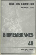 BIOMEMBRANES VOLUME 4B INTESTINAL ABSORPTION