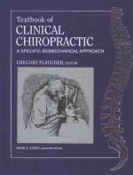 TEXTBOOK OF CLINICAL CHIROPRACTIC A SPECIFIC BIOMECHANICAL APPROACH