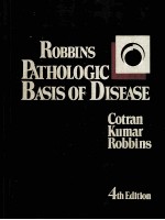 ROBBINS PATHOLOGIC BASIS OF DISEASE 4TH EDITION