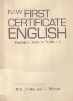 NEW FIRST CERTIFICATE ENGLISH TEACHER'S GUIDE TO BOOKS 1-3