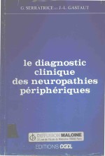 LE DIAGNOSTIC CLINIQUE DES NEUROPATHIES PERIPHERIQUES