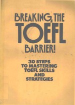 BREAKING THE TOEFL BARRIER