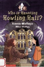 Who is haunting Howling Hall?