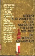 NEGRO PLAYWRIGHTS IN THE AMERICAN THEATRE 1925-1959