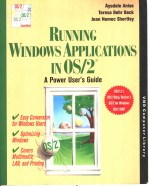 RUNNING WINDOWS APPLICATIONS IN OS/2  A POWER USER'S GUIDE