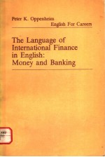 THE LANGUAGE OF INTERNATIONAL FINANCE IN ENGLISH:MONEY AND BANKING