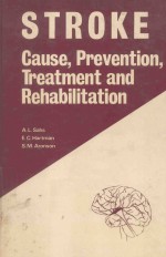 STROKE CAUSE PREVENTION TREATMENT AND REHABILITATION