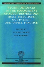 RECENT ADVANCES IN THE MANAGEMENT OF ADULT RESPIRATORY TRACT INFECTIONS OUT PATIENT AND OFFICE PRACT