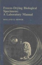 FREEZE DRYING BIOLOGICAL SPECIMENS A LABORATORY MANUAL%