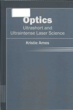 Optics ultrashort and ultraintense laser science