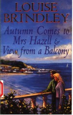 AUTUMN COMES TO MRS HAZELL AND VIEW FROM A BALCONY