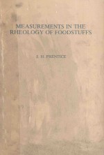 MEASUREMENTS IN THE RHEOLOGY OF FOODSTUFFS