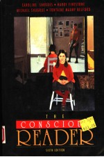 THE CONSCIOUS READER  SIXTH EDITION