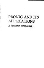 PROLOG AND ITS APPLICATIONS A JAPANESE PERSPECTIVE