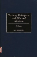 TEACHING SHAKESPEARE WITH FILM AND TELEVISION:A GUIDE