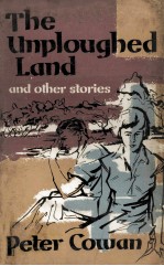 The unploughed land : stories