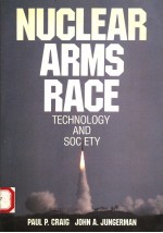 NUCLEAR ARMS RACE  TECHNOLOGY AND SOCIETY