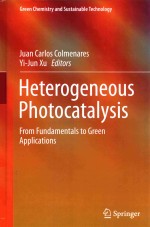 HETEROGENEOUS PHOTOCATALYSIS FROM FUNDAMENTALS TO GREEN APPLICATIONS