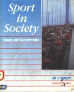 SPORT IN SOCIETY  ISSUES AND CONTROVERSIES