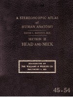 A Stereoscopic Atlas of Human Anatomy Section II Head and Neck Reels 45-54