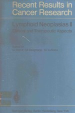 LYMPHOID NEOPLASIAS II CLINICAL AND THERAPEUTIC ASPECTS