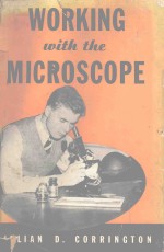 WORKING WITH THE MICROSCOPE