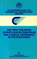 THE FIRST PHILIPPINE CIPROFLOXACIN SYMPOSIUM