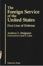 THE FOREIGN SERVICE OF THE UNITED STATES